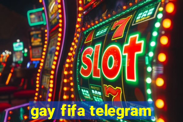 gay fifa telegram